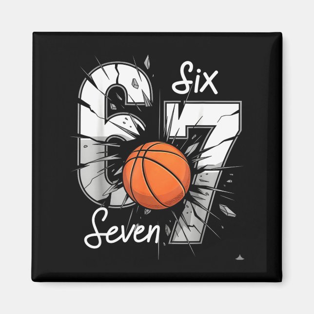 67 Basketball Six Seven 6 7 Meme 67  Magnet (Front)
