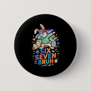 67 Bruh Bunny Six Seven Meme Funny Easter Day Dabb 6 Cm Round Badge