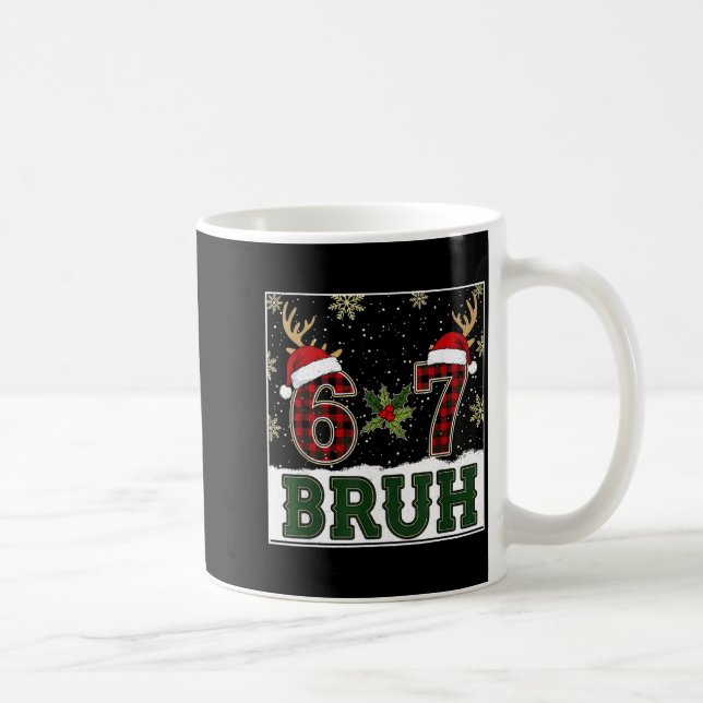 67 Bruh Funny Christmas Plaid Antlers Santa Hat Me Coffee Mug (Right)