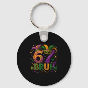 67 Bruh Funny Mardi Gras Mask Beads Costume Design Key Ring
