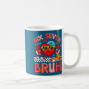 67 Bruh Heart Funny Valentine Six Seven Meme 6 7 B Coffee Mug