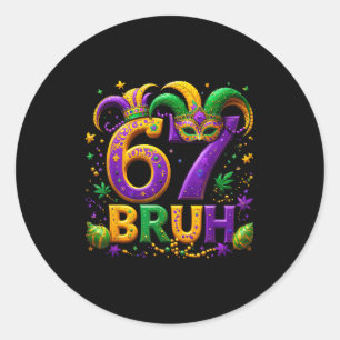 67 Bruh Jester Hat Feather Mask Mardi Gras Fleur D Classic Round Sticker