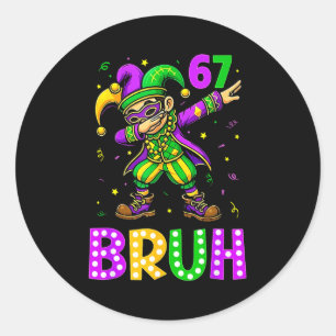 67 Bruh Mardi Gras Boys Six Seven Fat Tuesday 6 7 Classic Round Sticker
