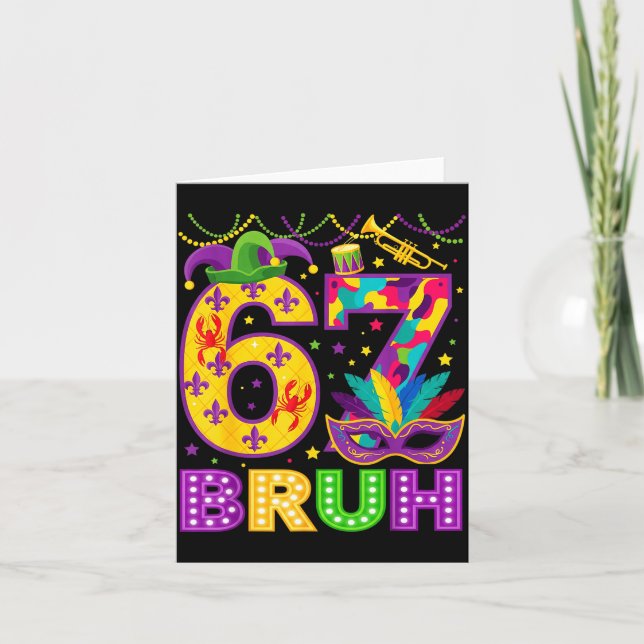 67 Bruh Mardi Gras Funny Carnival 67 Meme Gen Alph Card (Front)