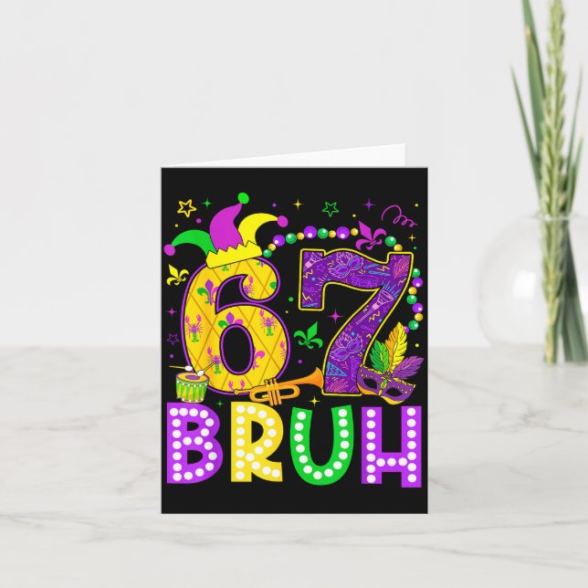 67 Bruh Mardi Gras Funny Carnival Meme Slang Gen A Card (Front)