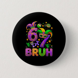 67 Bruh Mardi Gras Jester Mask New Orleans  6 Cm Round Badge