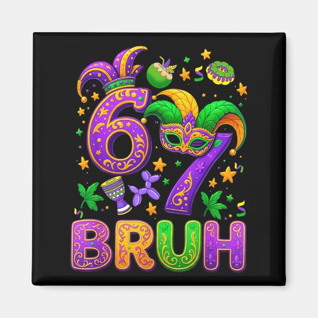 67 Bruh Mardi Gras Jester Mask New Orleans  Magnet (Front)