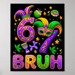 67 Bruh Mardi Gras Jester Mask New Orleans  Poster