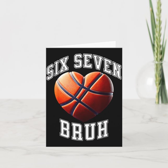 67 Bruh Meme Basketball Six Seven Heart Funny  Card (Front)