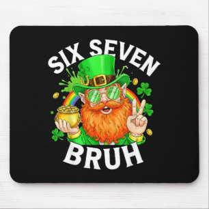 67 Bruh Six Seven Funny 6 7 Meme St Patricks Day L Mouse Pad