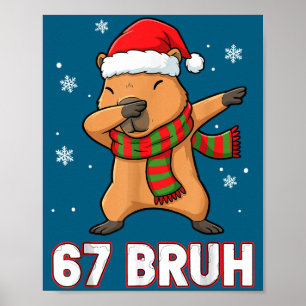 67 Bruh Six Seven Meme Capybara Christmas Kids Boy Poster
