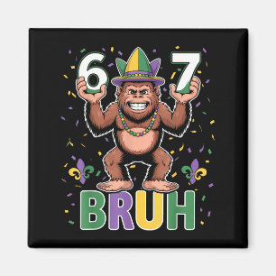 67 Bruh Six Seven Meme Mardi Gras Bigfoot Sasquatc Magnet