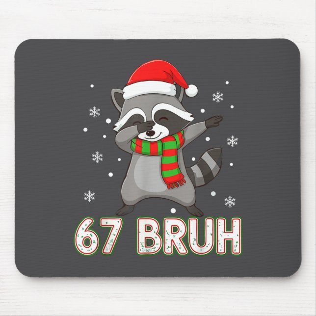 67 Bruh Six Seven Meme Raccoon Christmas Kids Boys Mouse Pad (Front)