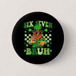 67 Bruh St Patricks Day Leprechaun Six Seven Meme 6 Cm Round Badge