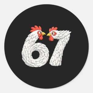 67 Chicken Meme Six Seven Funny Kids Teens Chicken Classic Round Sticker