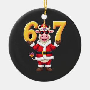 67 Christmaas Unicorn 6 7 Meme for Girls Kids Funn Ceramic Ornament