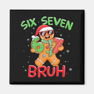 67 Christmas 6 7 Meme Gingerbread Man Magnet