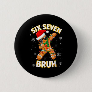 67 Christmas 6 7 Meme Gingerbread Man Xmas Pajamas 6 Cm Round Badge