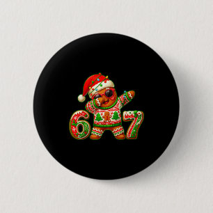67 Christmas 6 7 Meme Gingerbread Man Xmas Pajamas 6 Cm Round Badge