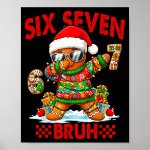 67 Christmas 6 7 Meme Gingerbread Man Xmas Pajamas Poster