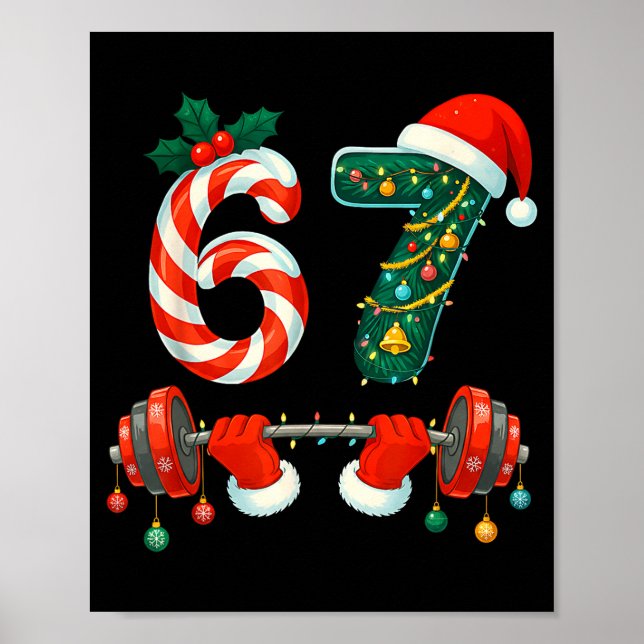 67 Christmas 6 7 Meme Gym Workout Fitness Men Wome Poster (Front)
