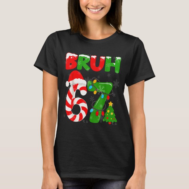 67 Christmas 6 7 Meme Pajamas 67 Bruh Slang  T-Shirt (Front)