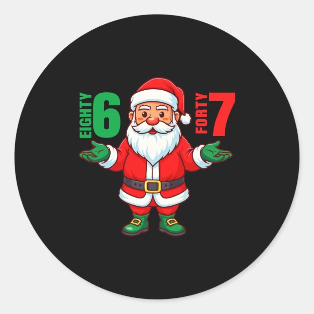 67 Christmas 6 7 Meme Six Seven Funny Santa Xmas 8 Classic Round Sticker (Front)