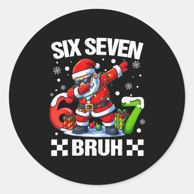 67 Christmas 6 7 Six Seven Bruh Xmas Holiday Gen A Classic Round Sticker (Front)