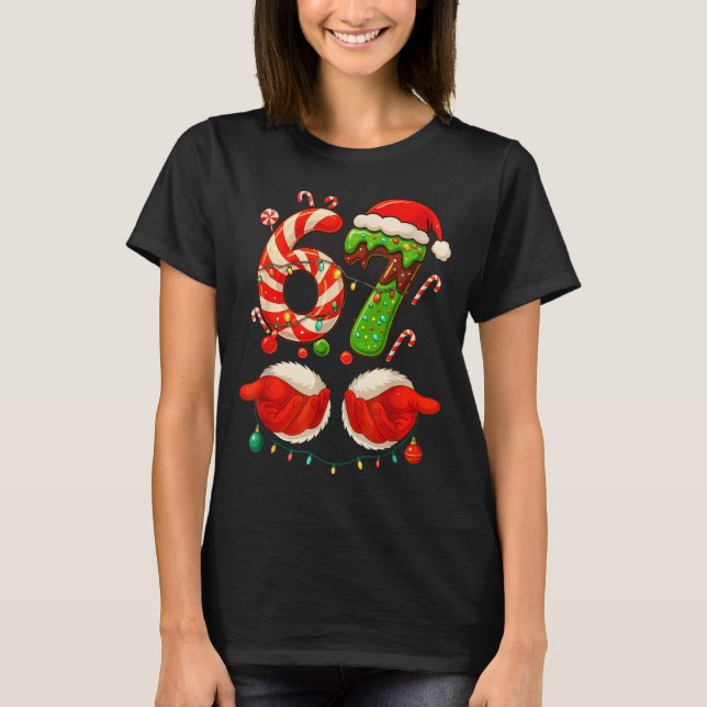 67 Christmas 6 7 Six Seven Meme 67 Candy Cane Xmas T-Shirt (Front)