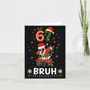 67 Christmas Bruh 6 7 Funny Meme Gift Teen Boys Gi Card
