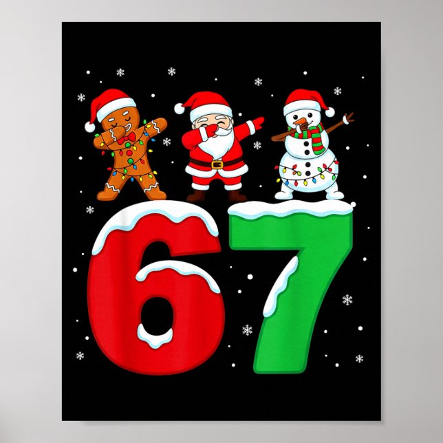 67 Christmas Dabbing Santa Snowman Funny Six Seven Poster (Front)