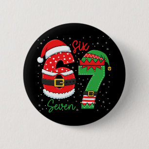 67 Christmas For Kids Women Men Six Seven Christma 6 Cm Round Badge