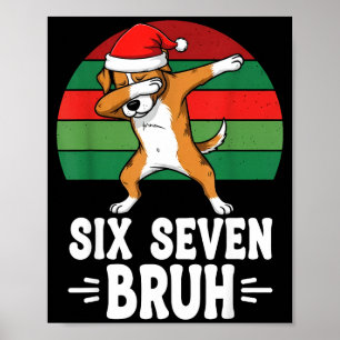 67 Christmas Funny 67 Brainrot Youth Kids Dog 67  Poster