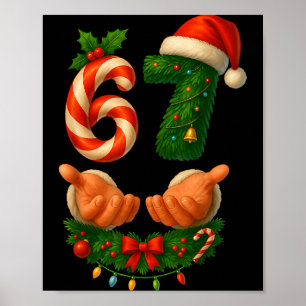 67 Christmas Funny 6 7 Meme Holiday Gen Alpha Slan Poster