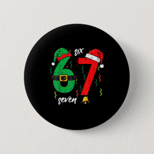 67 Christmas Funny 6 7 Meme Six Seven Xmas Boys Ki 6 Cm Round Badge