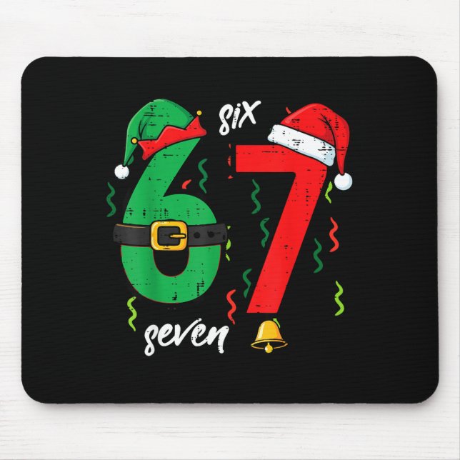 67 Christmas Funny 6 7 Meme Six Seven Xmas Boys Ki Mouse Pad (Front)