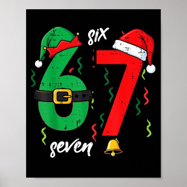 67 Christmas Funny 6 7 Meme Six Seven Xmas Boys Ki Poster (Front)