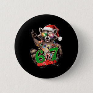 67 Christmas Funny Raccoon Festive 6-7 Meme Boys G 6 Cm Round Badge