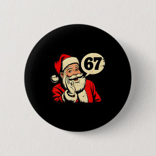67 Christmas Funny Six Seven Meme Brainrot Santa C 6 Cm Round Badge
