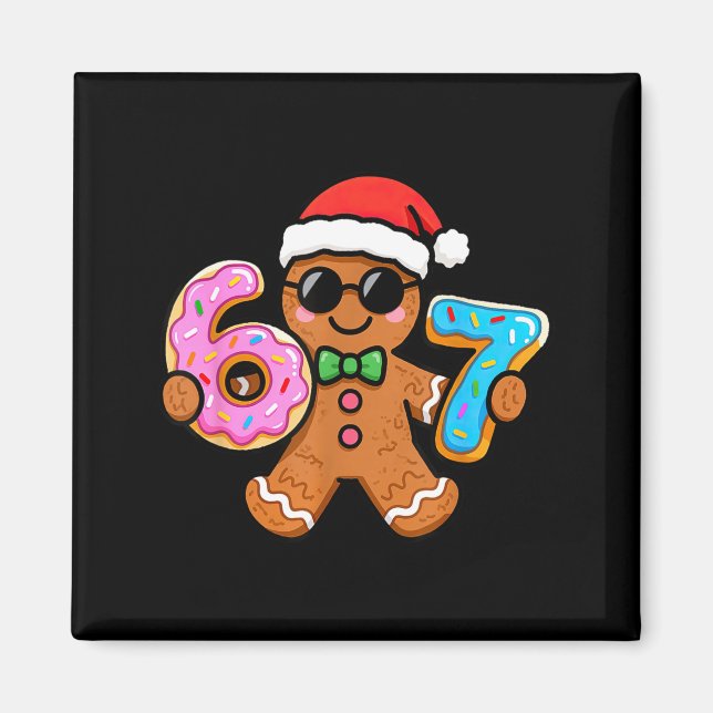 67 Christmas Gingerbread Six Seven Meme Gen Alpha  Magnet (Front)