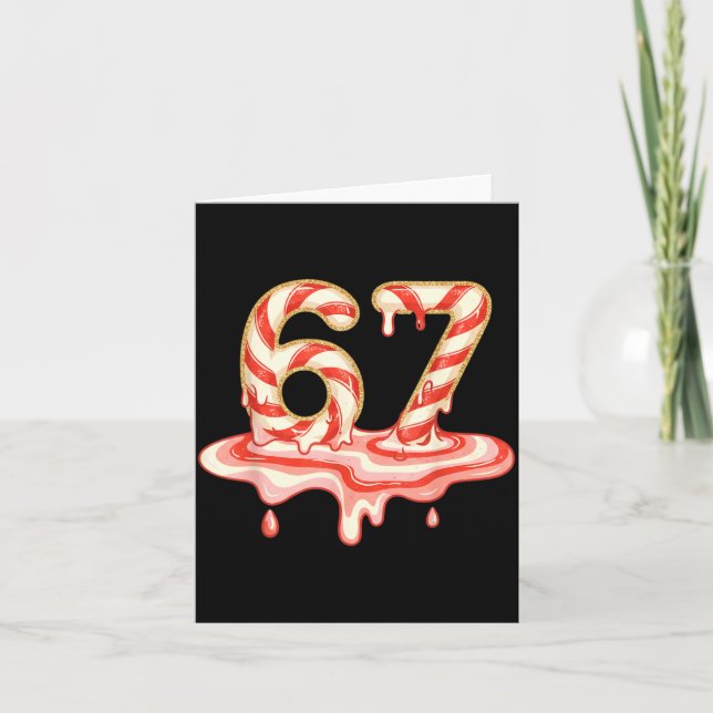 67 Christmas Melting Candy Cane Six Seven For Girl Card (Front)