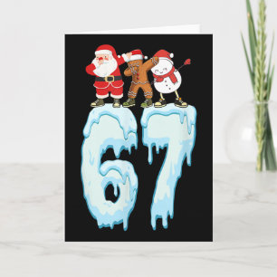 67 Christmas Meme 6 7 Numbers Six Seven Funny Kids Card