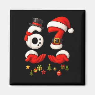 67 Christmas Meme Funny 6 7 Hands Gen Alpha Slang Magnet