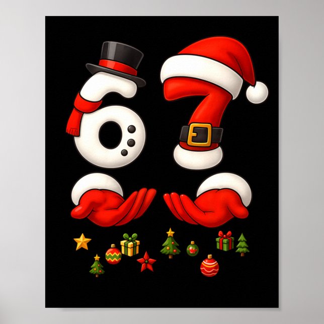 67 Christmas Meme Funny 6 7 Hands Gen Alpha Slang  Poster (Front)