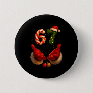 67 Christmas Meme Funny Gen Alpha Slang Holiday Hu 6 Cm Round Badge