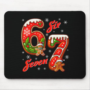 67 Christmas Meme Saying 6 7 Meme Costume Xmas Mouse Pad