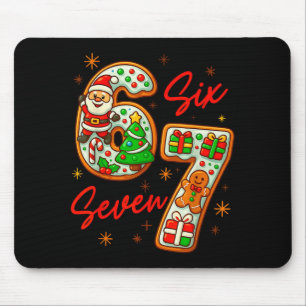 67 Christmas Meme Saying 6 7 Meme Costume Xmas Mouse Pad