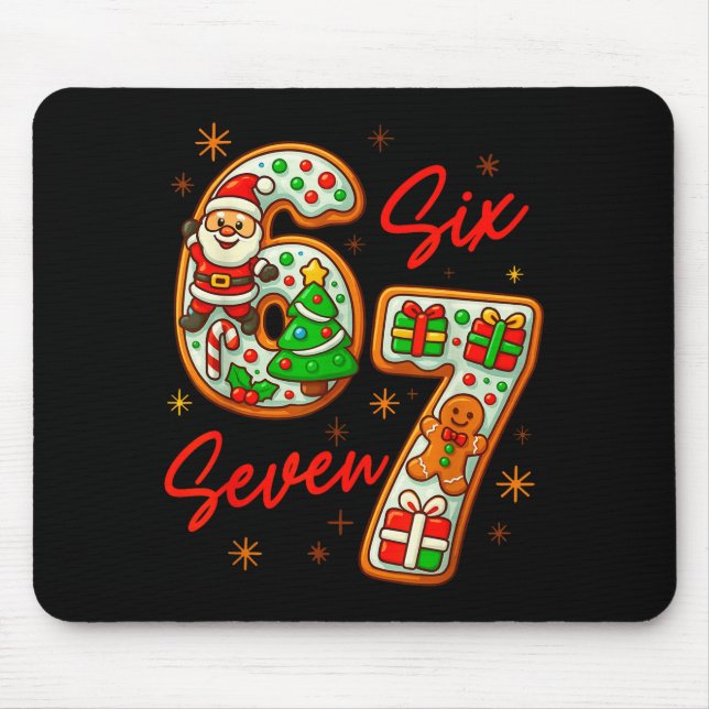 67 Christmas Meme Saying 6 7 Meme Costume Xmas  Mouse Pad (Front)