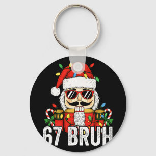 67 Christmas Nutcracker Six Seven Bruh 6 7 Funny C Key Ring