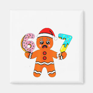 67 Christmas Oh Snap Gingerbread Man 6 7 Meme Xmas Magnet